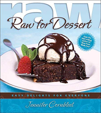 Raw For Desert By Jennifer Cornbleet