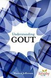 Understanding Gout By Warren Jefferson